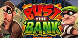 Bust the Bank slot artwork