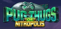 Pug Thugs of Nitropolis slot artwork