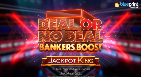 deal or no deal bankers boost jackpot king slot banner by blueprint gaming