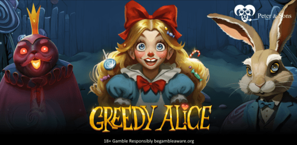 greedy alice slot banner by peter & sons