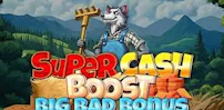 Super Cash Boost Big Bad Bonus slot artwork