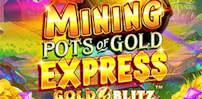 Mining Pots Of Gold Express Gold Blitz slot artwork