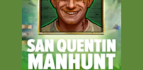San Quentin Manhunt slot artwork