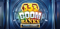 333 Boom Banks Power Combo King Millions slot artwork
