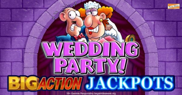 Banner of Wedding Party! Big Action Jackpots by King Show Games