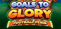 Goals To Glory – Football Fever slot artwork