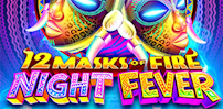 12 Masks Of Fire: Night Fever slot artwork